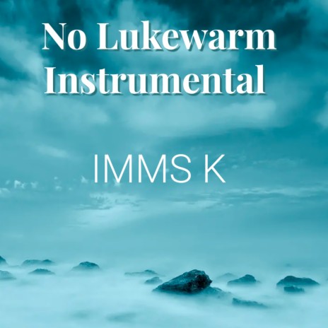 No Lukewarm Instrumental