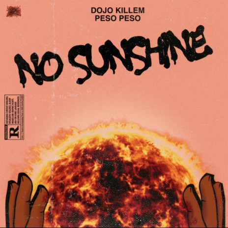 No Sunshine ft. Peso Peso | Boomplay Music