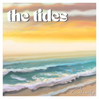 The Tides