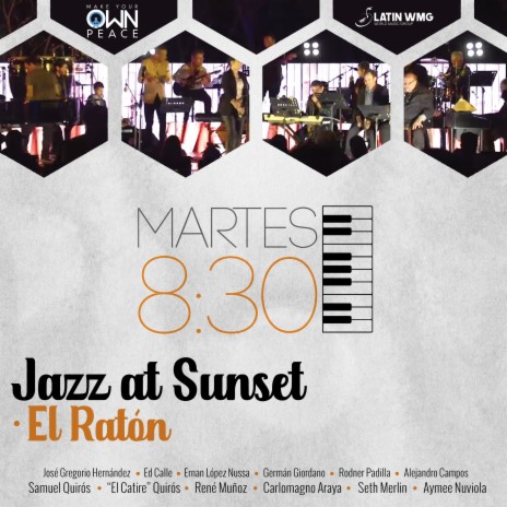 El Ratón (Jazz at Sunset) ft. José Gregorio Hernández, Ed Calle, Ernan López Nussa, Germán Giordano & Rodner Padilla | Boomplay Music