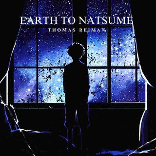 Earth To Natsume