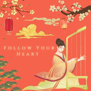 Follow Your Heart