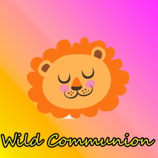 Wild Communion