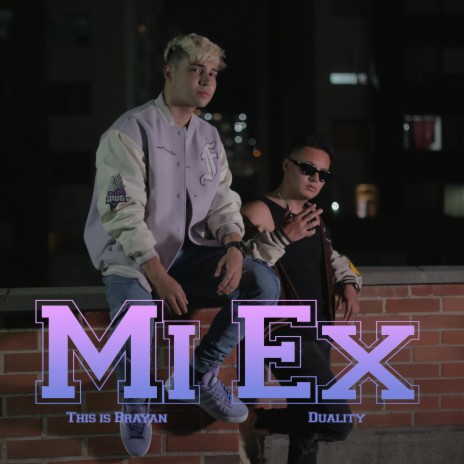 Mi Ex ft. Duality | Boomplay Music