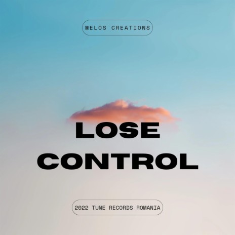 LOSE CONTROL | Boomplay Music