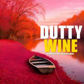 Dutty Wine