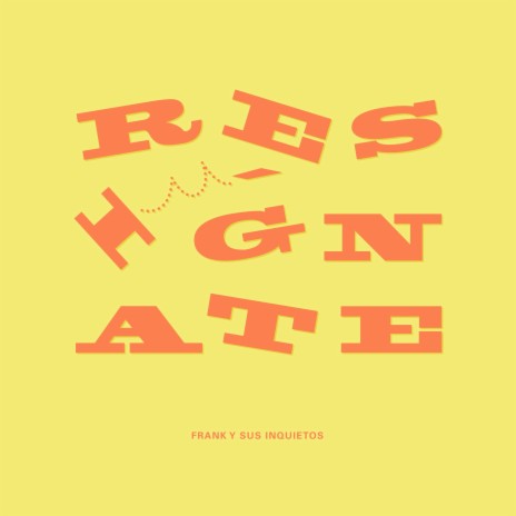 Resígnate | Boomplay Music