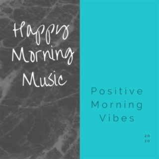 Happy Morning Music