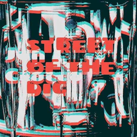 Street of the Dig | Boomplay Music