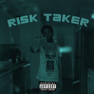 Risk Taker