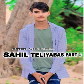 Sahil Teliyabas Part 1