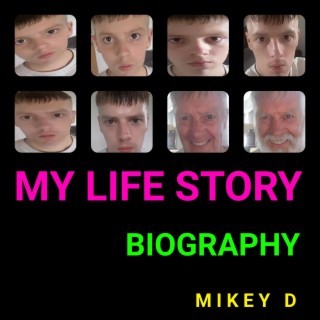 My Life Story (Biography Vol. 1)