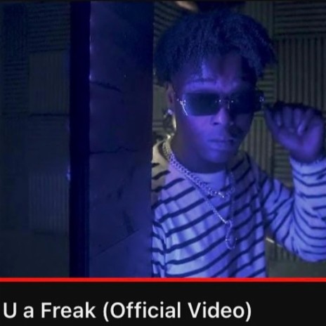 U a freak | Boomplay Music