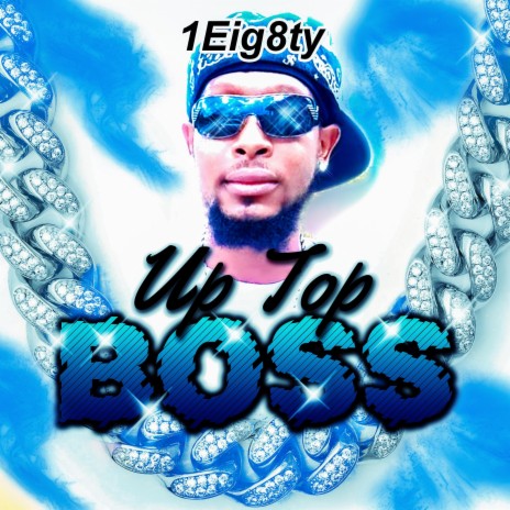 Up Top Boss | Boomplay Music