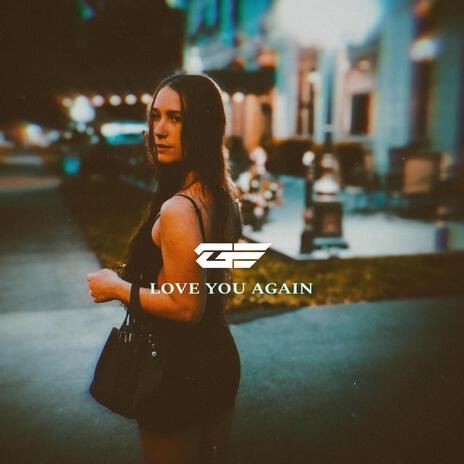 LOVE YOU AGAIN | Boomplay Music