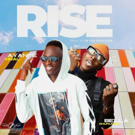 Rise ft. Bella Shmurda | Boomplay Music