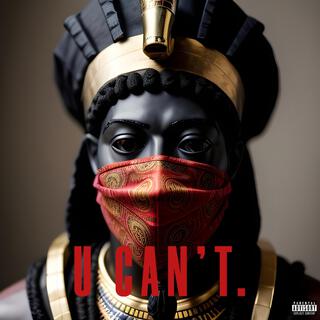 U Can't.