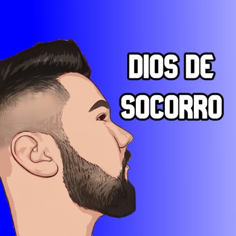 Dios De Socorro | Boomplay Music