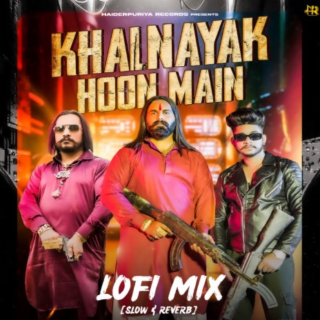 Khalanyak Hoon Main (Lofi Mix) ft. Arjun Bhai | Boomplay Music