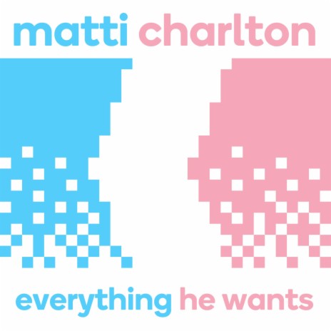 Everything He Wants | Boomplay Music