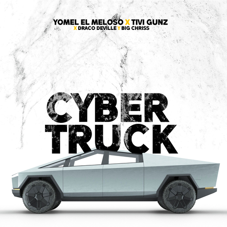 Cybertruck ft. Tivi Gunz & Big Chriss & Draco Deville | Boomplay Music