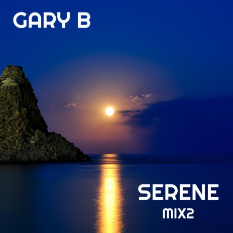 Serene (mix2) | Boomplay Music