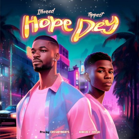 Hope Dey ft. Tippest | Boomplay Music
