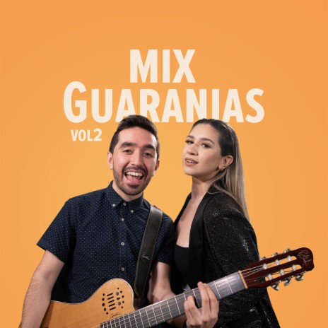 Mix de Guaranias, Vol.2 ft. Sol Codas | Boomplay Music