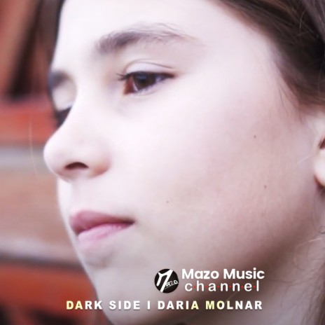 Dark Side ft. Daria Molnar | Boomplay Music