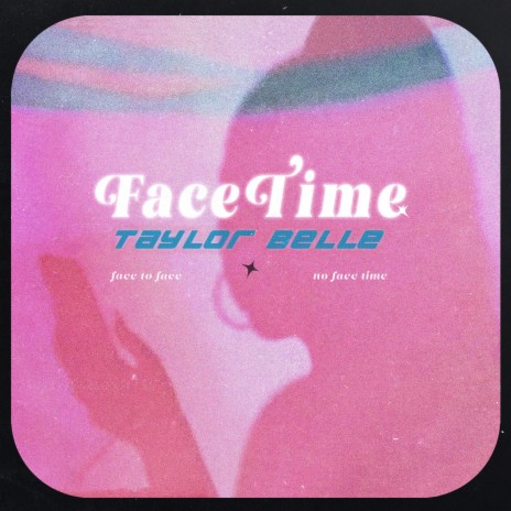 Face Time | Boomplay Music