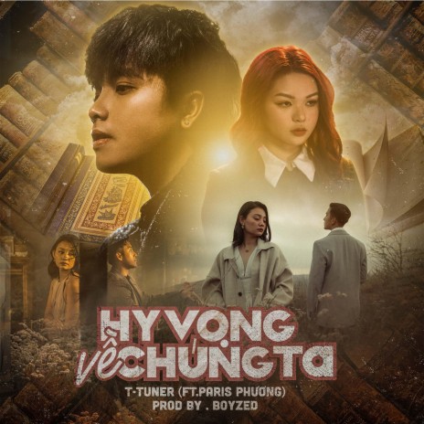 Hy Vọng Về Chúng Ta ft. Paris Phương | Boomplay Music