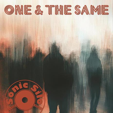 One & The Same | Boomplay Music