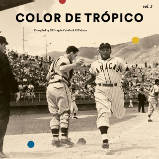 Color de Trópico Vol 2 (Compiled By El Dragón Criollo y El Palmas)