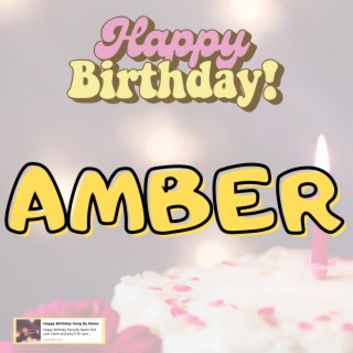 Happy Birthday AMBER Song