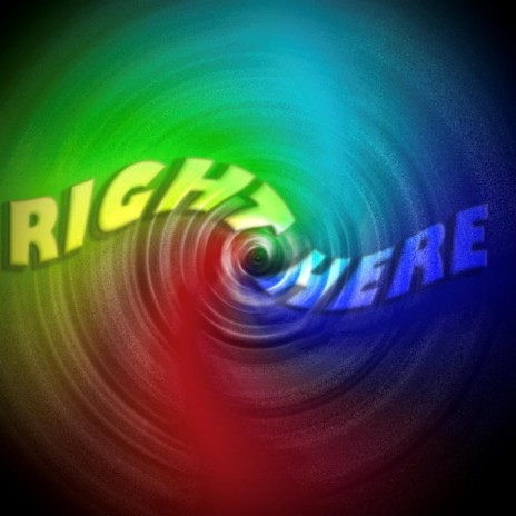 RIGHT HERE | Boomplay Music