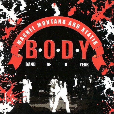 Band Of D Year (B.O.D.Y.) ft. Machel Montano | Boomplay Music