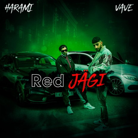 Red Jägi ft. Harami | Boomplay Music