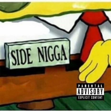 side nigga anthem