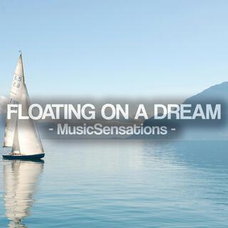 Floating On a Dream