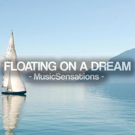 Floating On a Dream | Boomplay Music