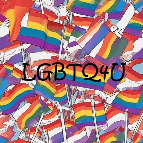 LGBTQ4U | Boomplay Music