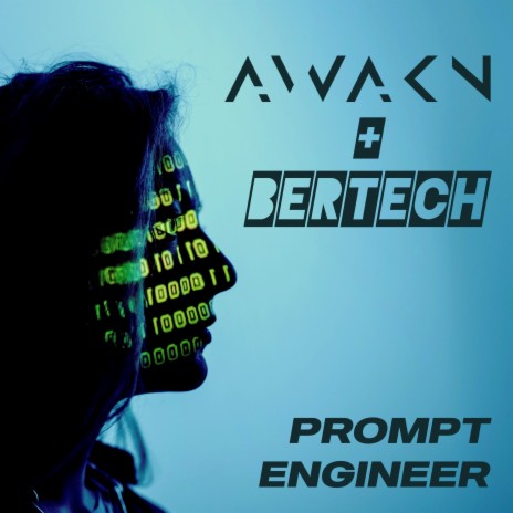 Prompt Engineer ft. Bertech | Boomplay Music