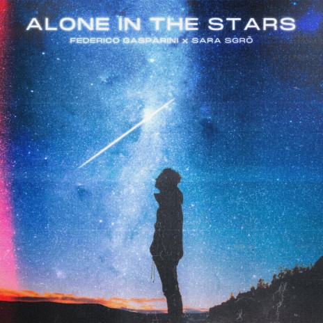 Alone In The Stars ft. Sara Sgrò