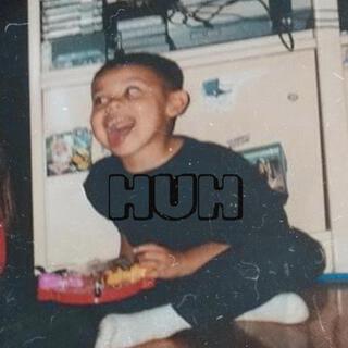 HUH lyrics | Boomplay Music