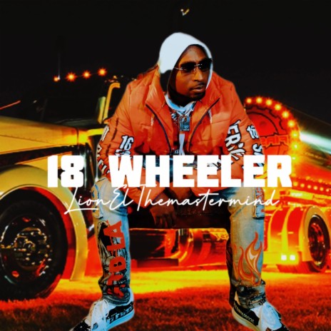 18 Wheeler (Trucker Anthem) | Boomplay Music