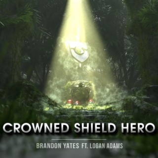 Crowned Shield Hero (Vocal Version)
