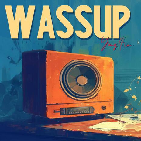 WASSUP | Boomplay Music