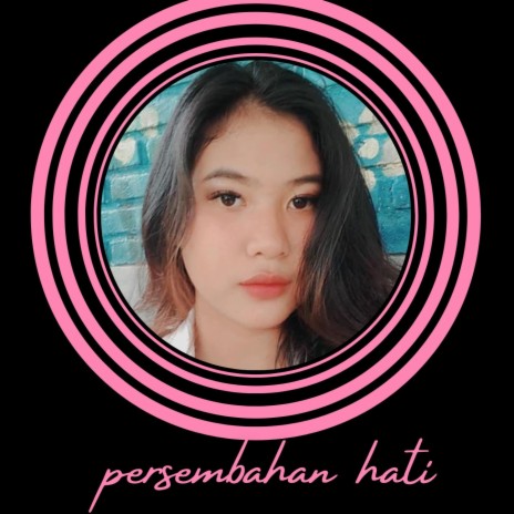 Persembahan Hati | Boomplay Music