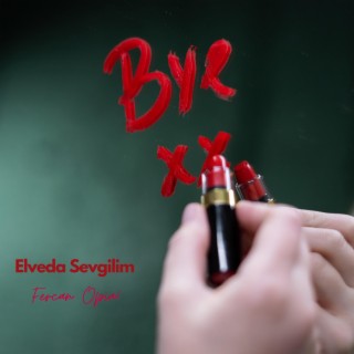 Elveda Sevgilim