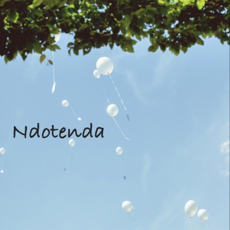 Ndotenda (Amai) | Boomplay Music